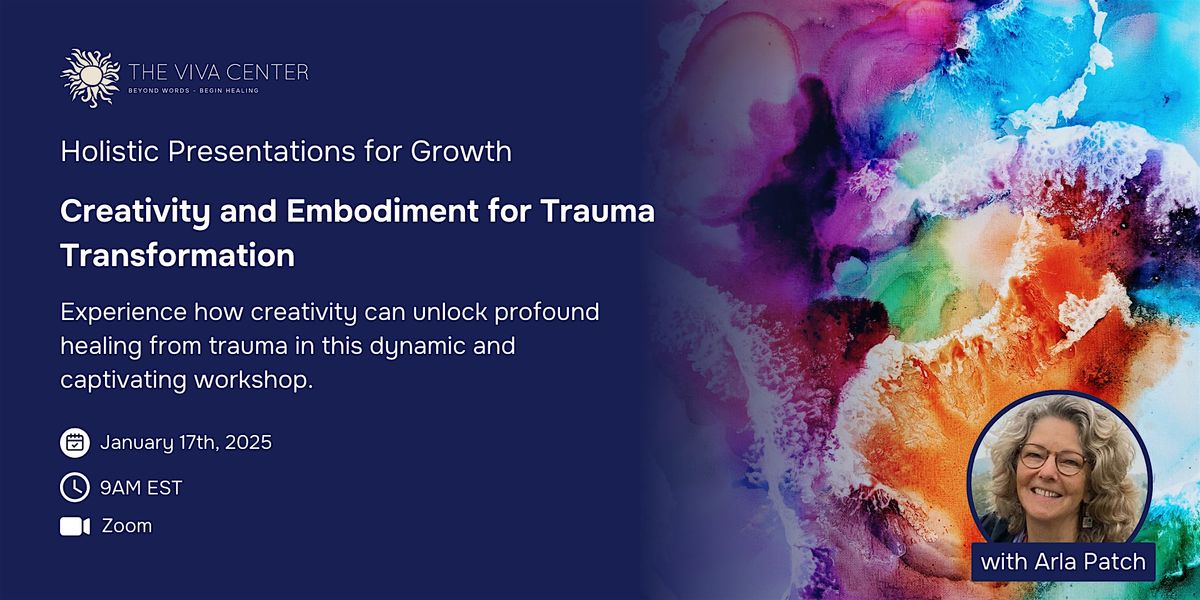 Creativity and Embodiment for Trauma Transformation