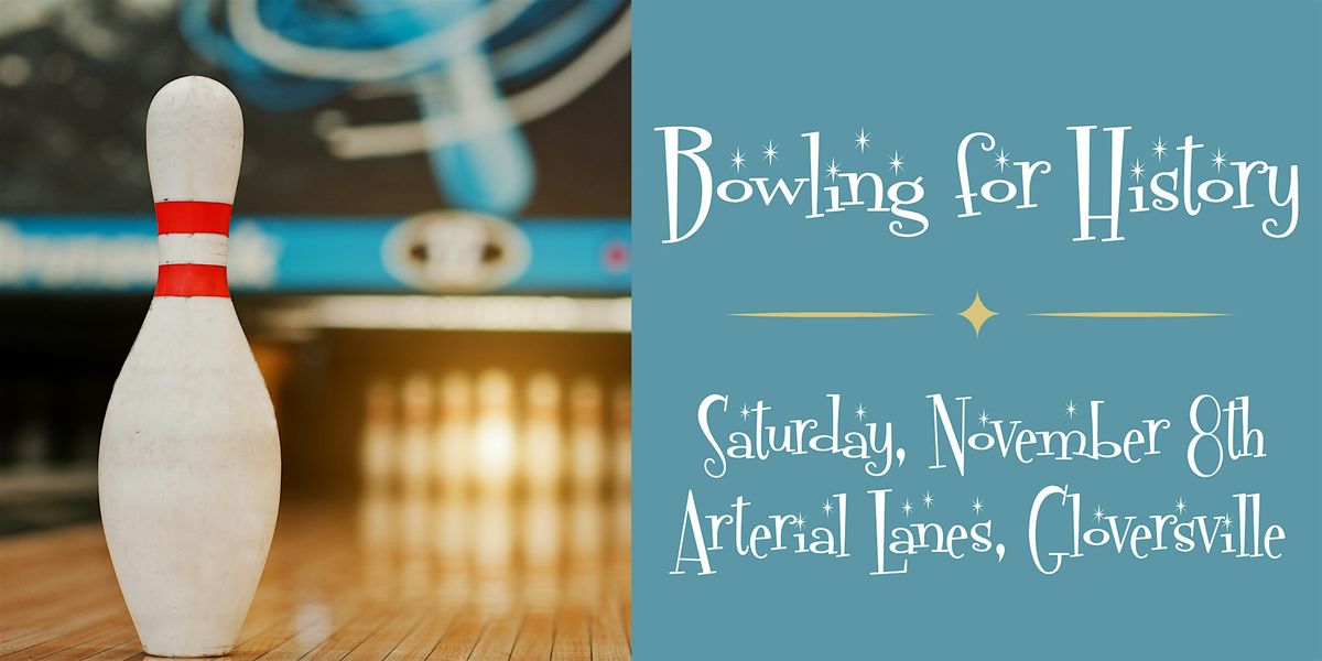 Bowling for History!