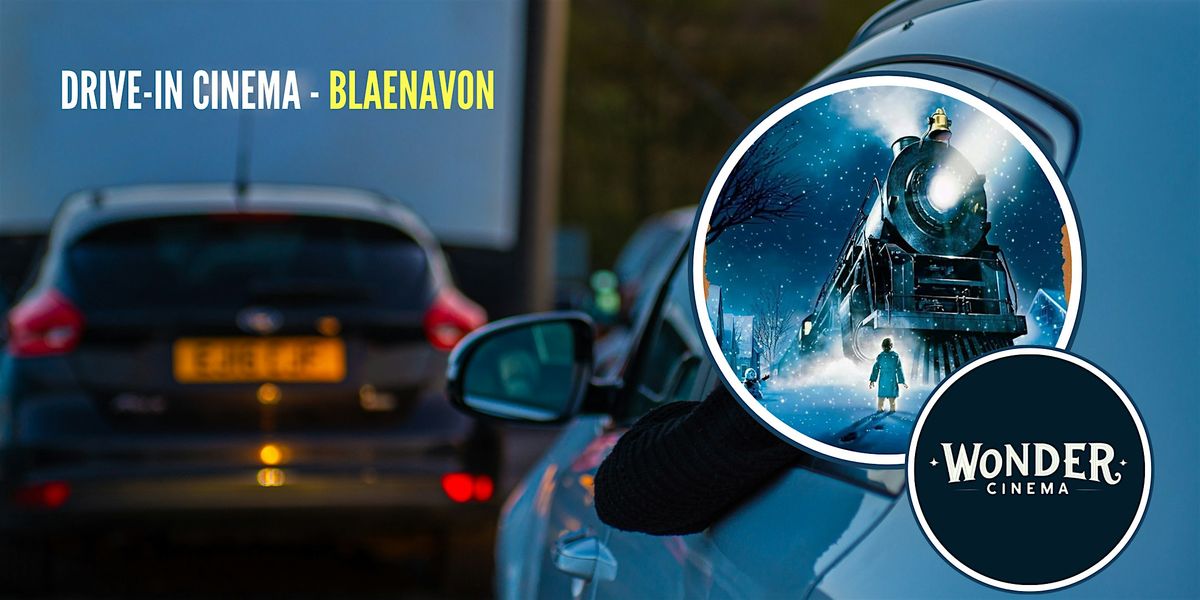 Drive in Cinema -  Polar Express  - Blaenavon