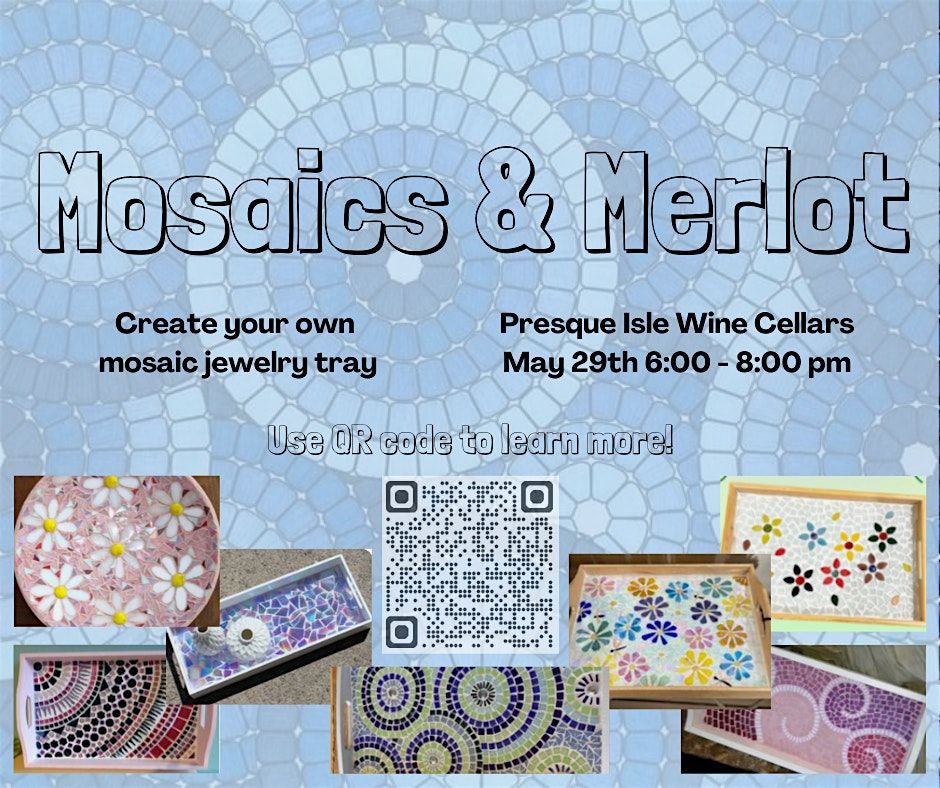 Mosaics & Merlot