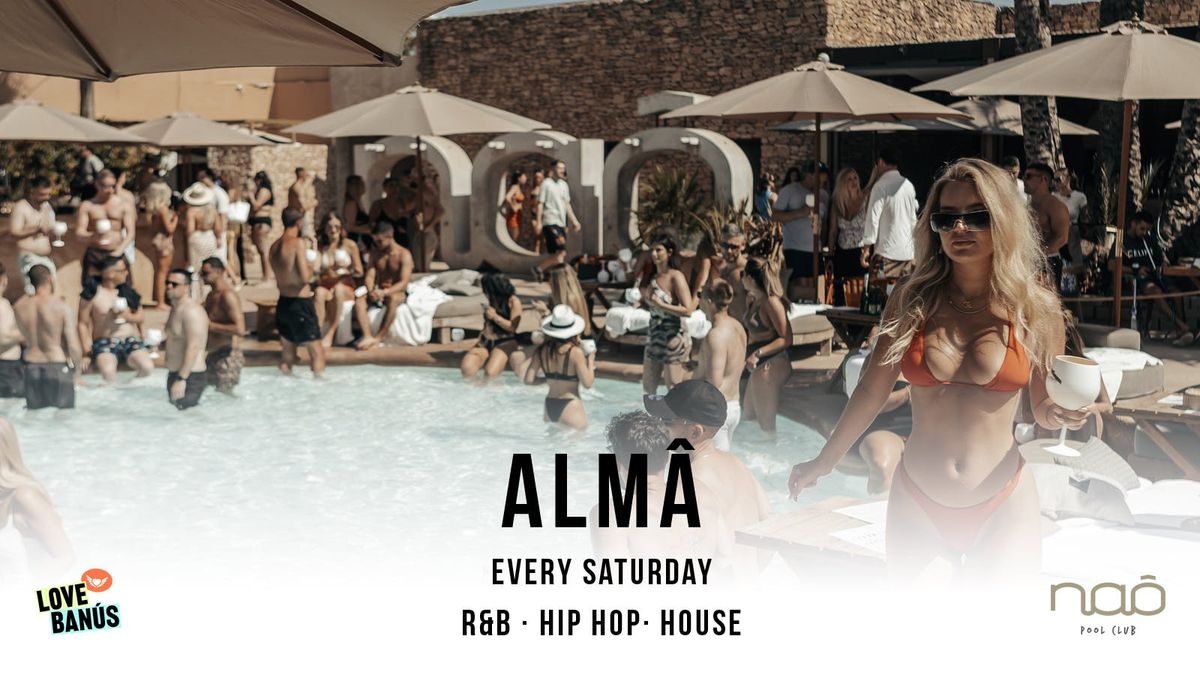 Alma Saturdays at Nao Pool Club