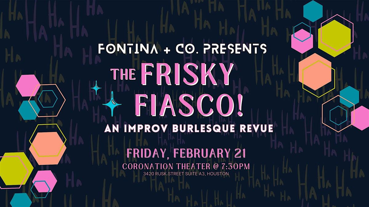 The Frisky Fiasco