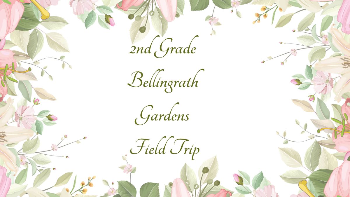 2nd Grade Bellingrath Gardens Field Trip 