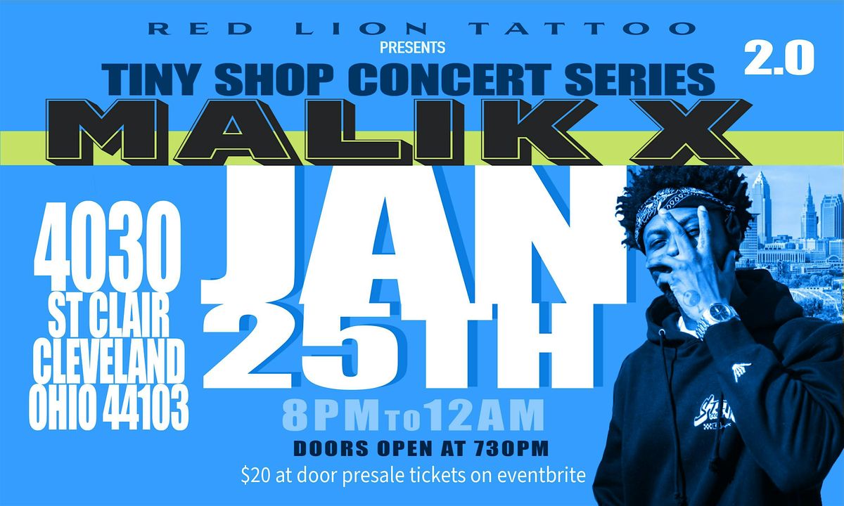 Malik X @ TINY SHOP CONCERTS SERIES 2.0