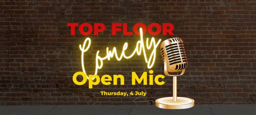 Top Floor Comedy - Open Mic