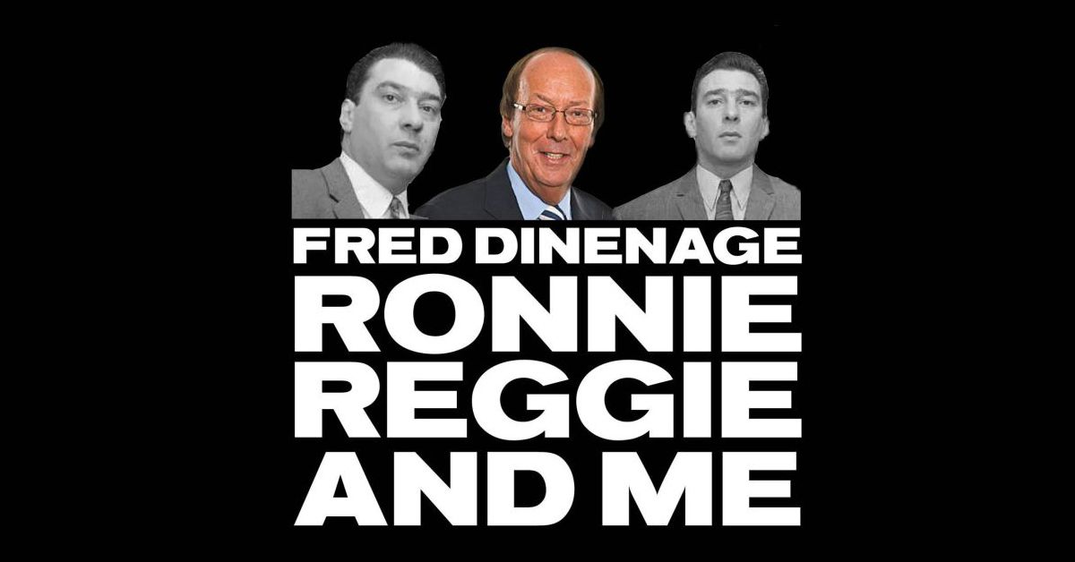 Ronnie, Reggie, and Me \u2013 Fred Dinenage