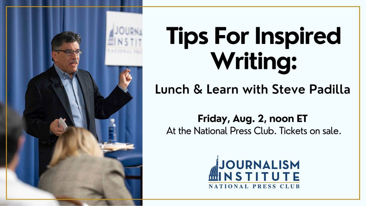 Tips For Inspired Writing: Lunch & Learn with Steve Padilla