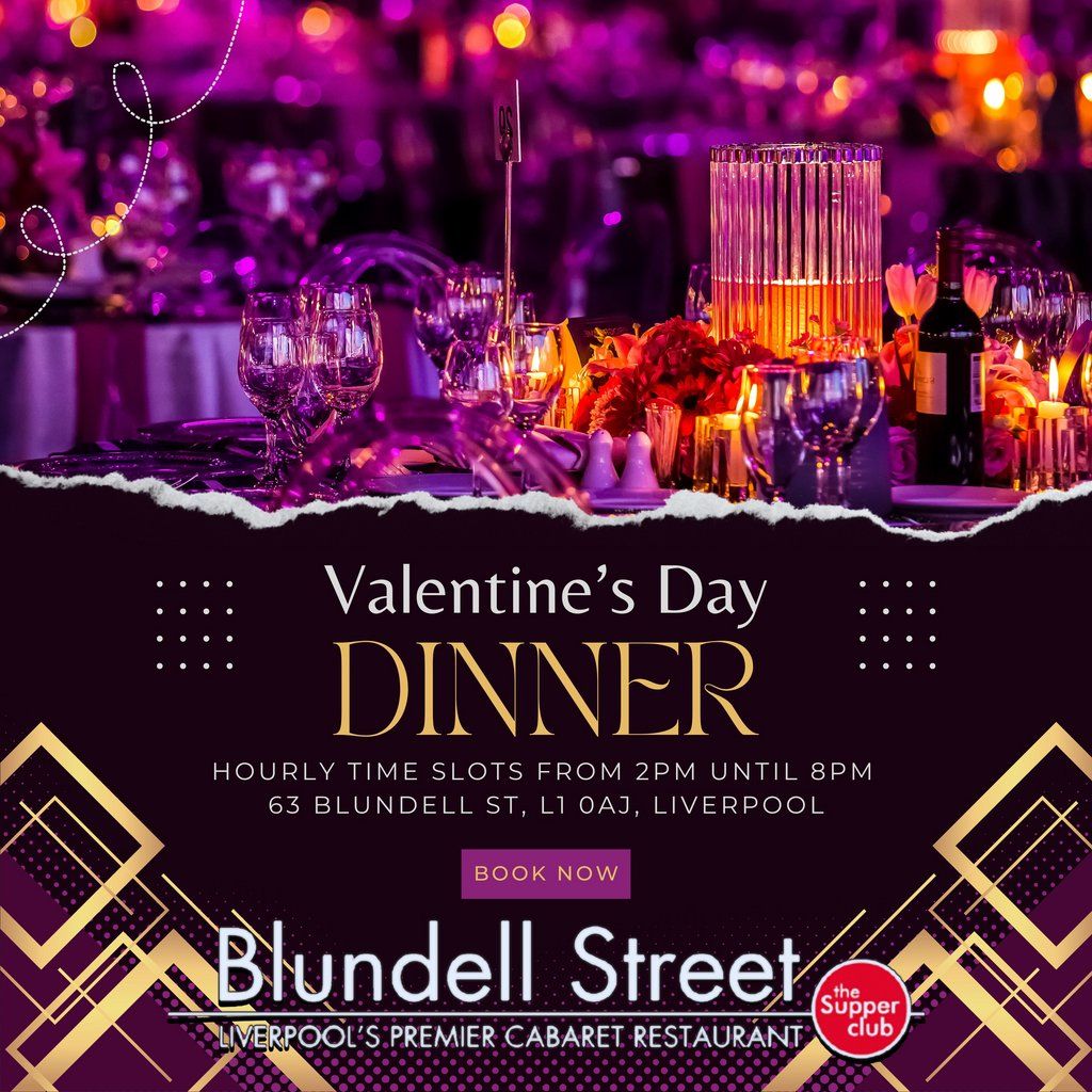 Valentine's Day Romantic Dinner at Blundell Street Supper Club