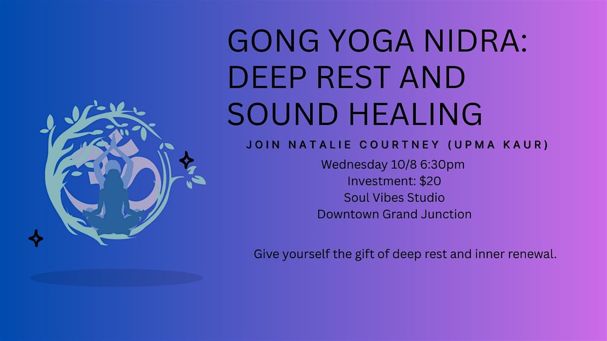 Gong Yoga Nidra - Give yourself the gift of deep rest and inner renewal.