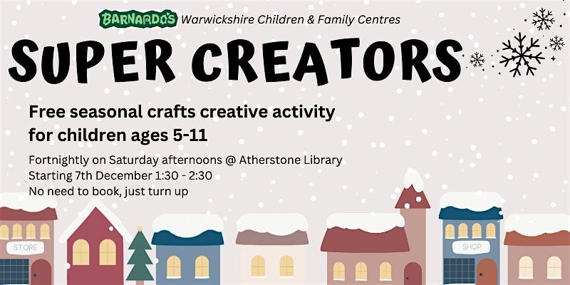 Barnardo's Super Creators @ Atherstone Library