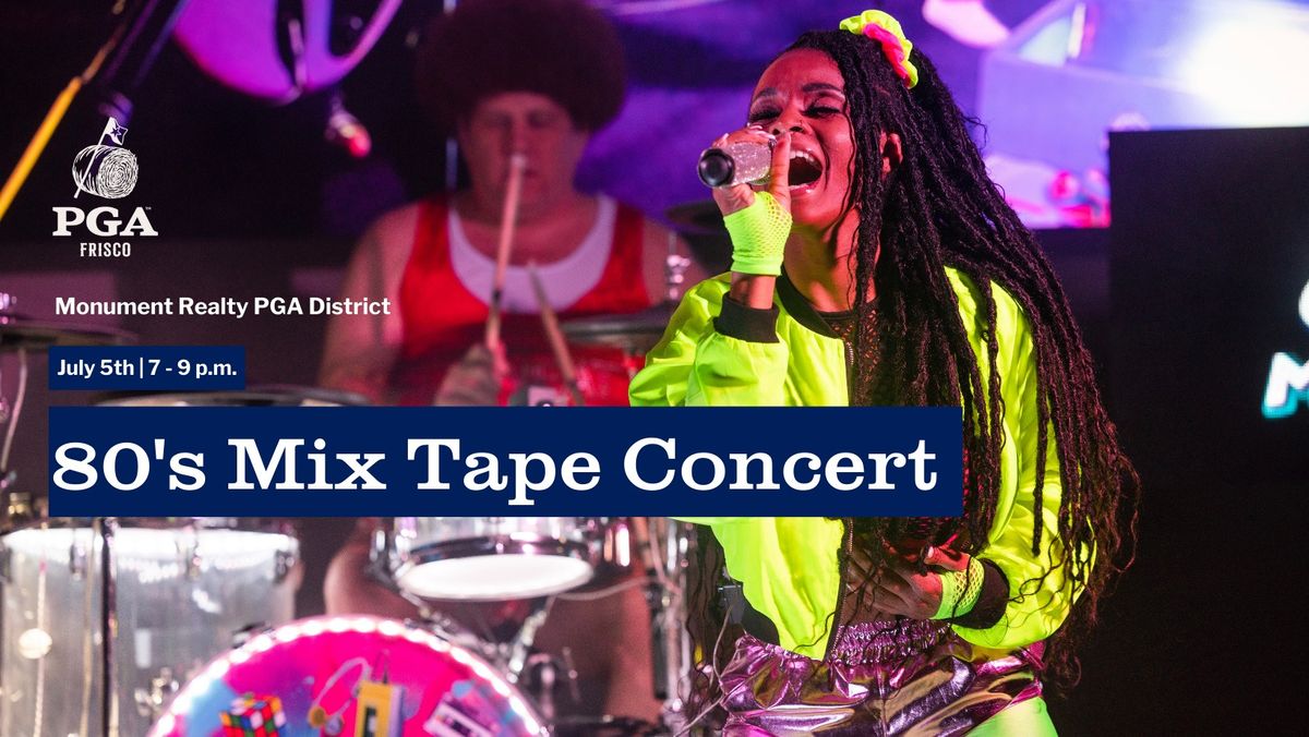 80's Mix Tape Concert