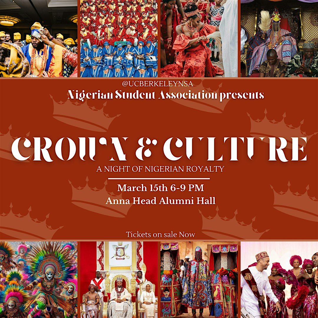 UC Berkeley NSA Presents: CROWN & CULTURE: A Night of Nigerian Royalty