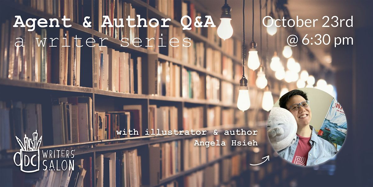 DC Writers' Salon: Agent & Author Q&A with Angela Hsieh