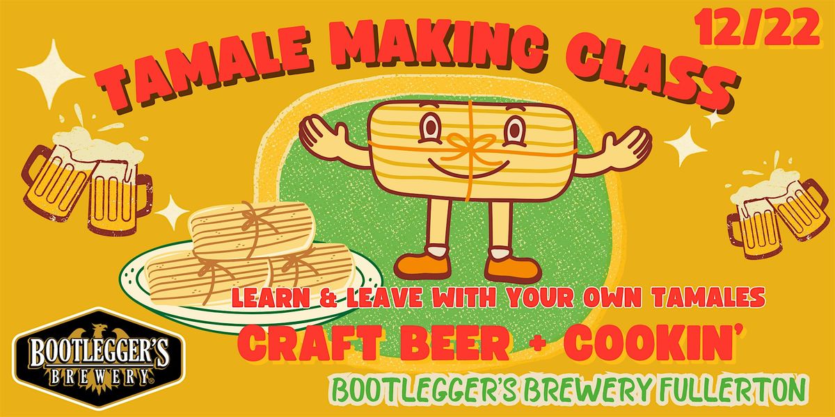 Bootlegger\u2019s Brewery Tamale Making Class