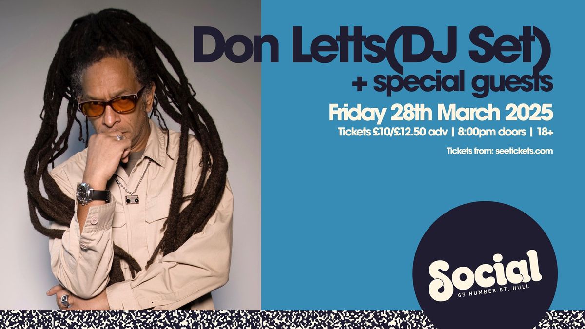 Don Letts (DJ Set) | Social | Hull