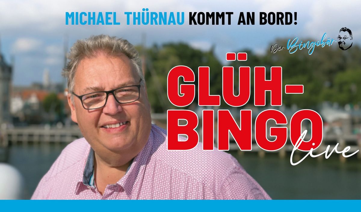 Gl\u00fchbingo mit dem Bingob\u00e4ren Michael Th\u00fcrnau