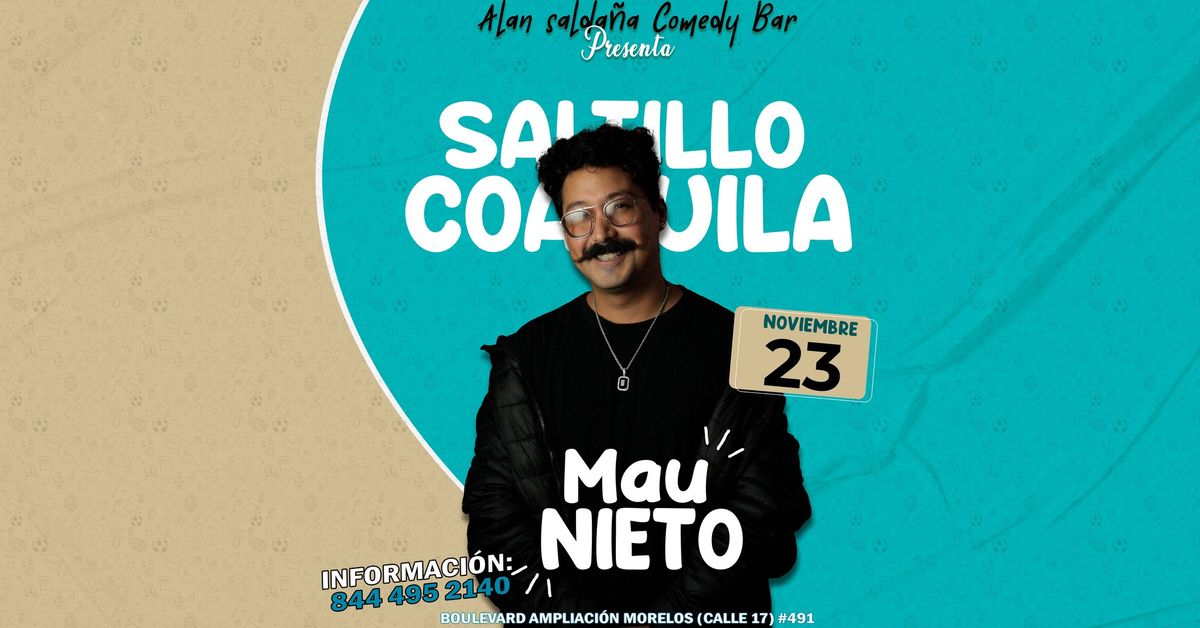 Mau Nieto \/ As Comedy Bar \/ Saltillo Coahuila