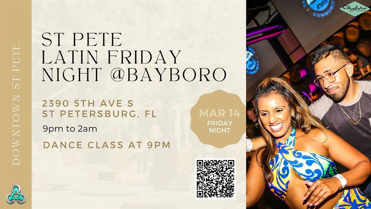 St Pete Latin Friday Night @Bayboro!