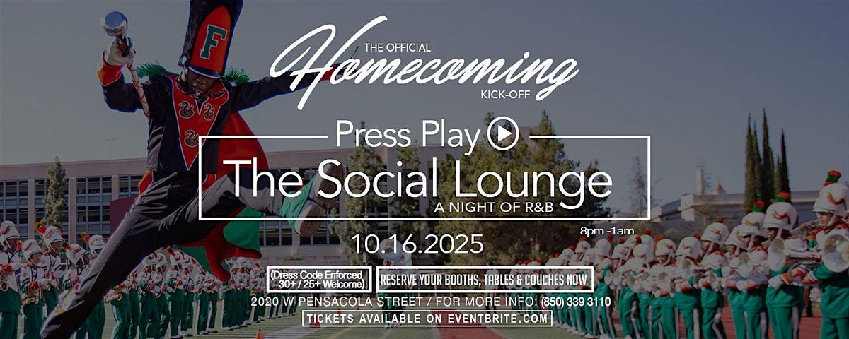 The Social Lounge "Homecoming Edition" Press Play