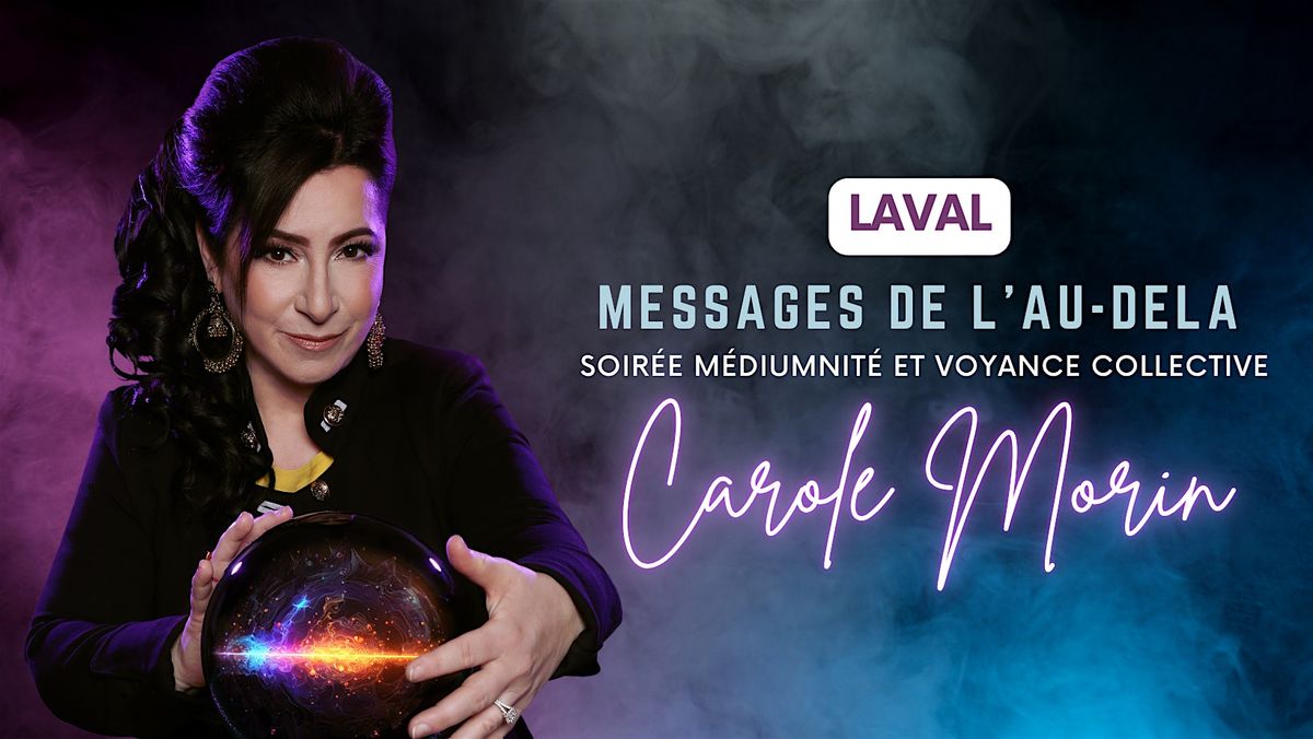 Soir\u00e9e de M\u00e9diumnit\u00e9 & Voyance Collective (LAVAL 2026)