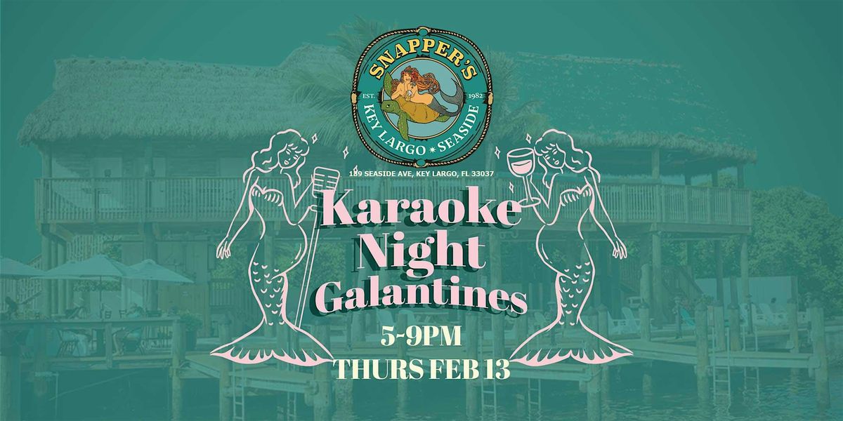 Galentines Karaoke Night at Snappers!