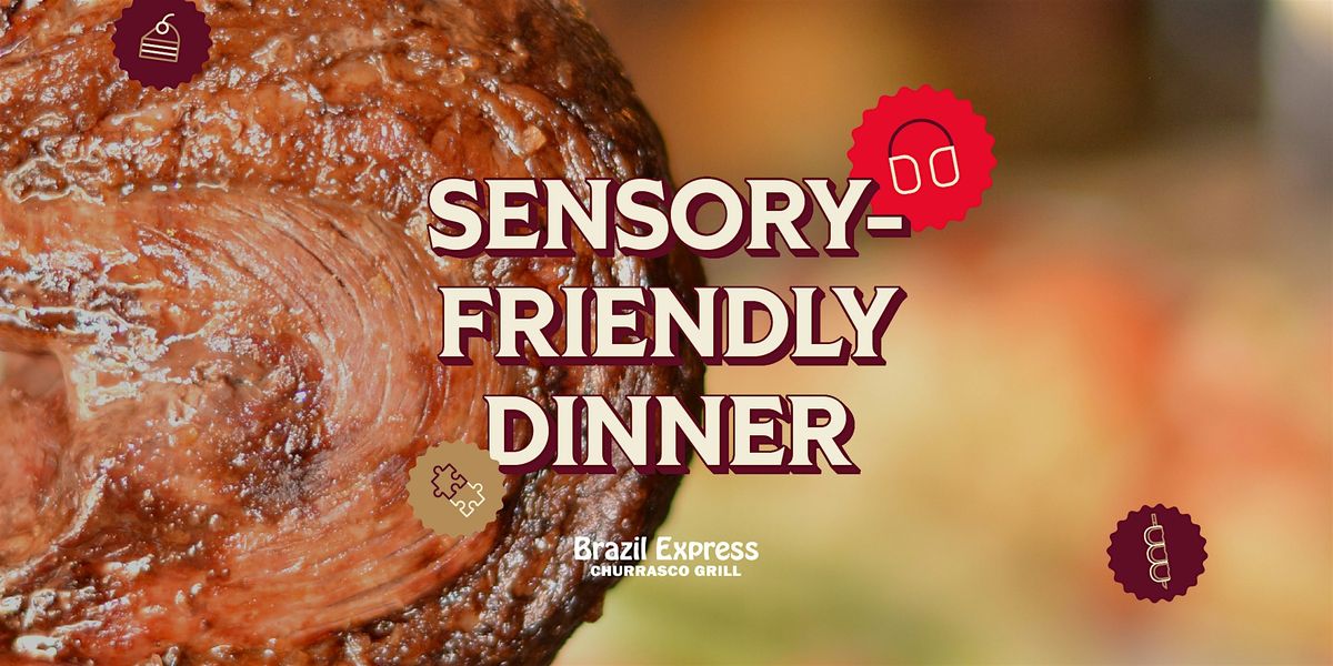 Sensory-Friendly Brazilian Dinner