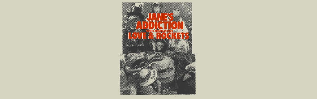 Jane's Addiction & Love and Rockets