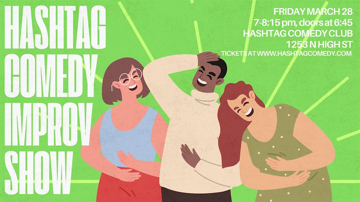 The Hashtag Comedy Improv Show