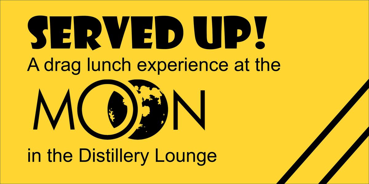 Served Up! Folk Edition - An All Ages Drag Lunch