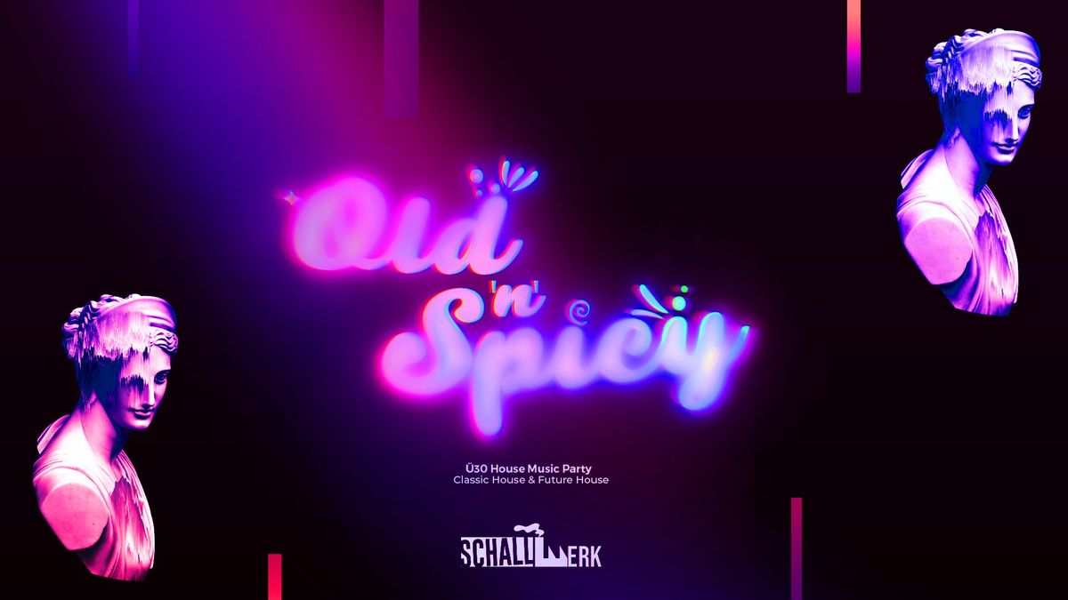 Old 'n' Spicy - \u00dc30 House Party