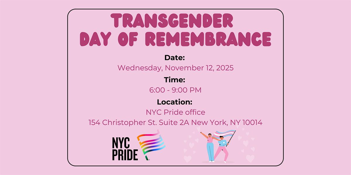NYC Pride Open House & Transgender Awareness Commemoration