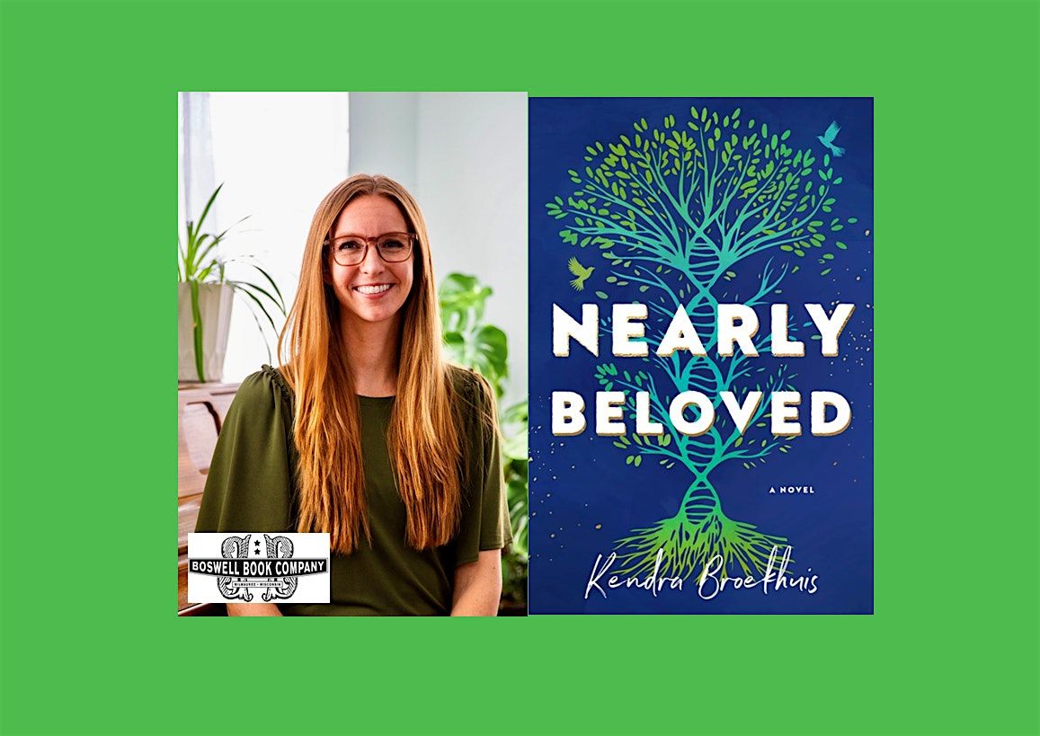 Kendra Broekhuis, author of NEARLY BELOVED- an in-person event