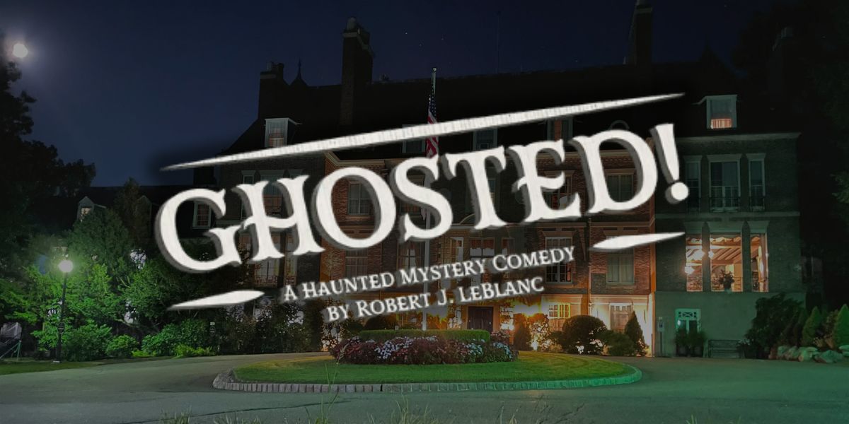 Ghosted! | A Haunted Mansion Mystery Comedy