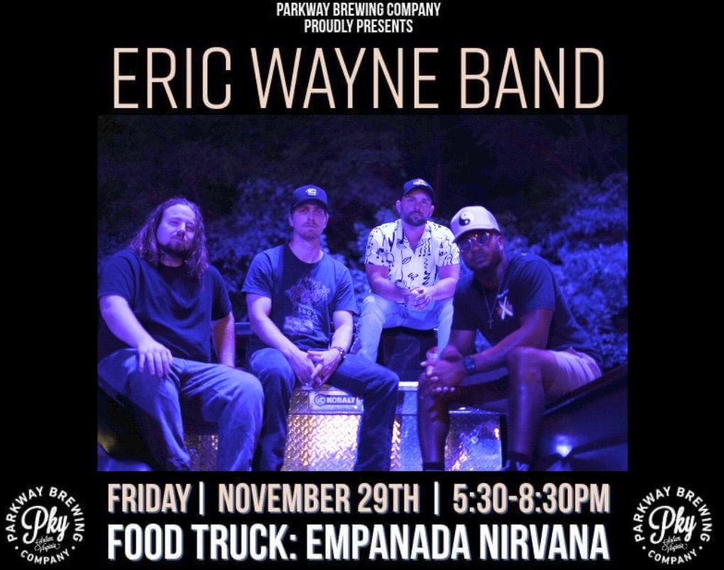 Eric Wayne Band at Parkway