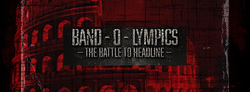 Band-O-Lympics - The Battle to Headline