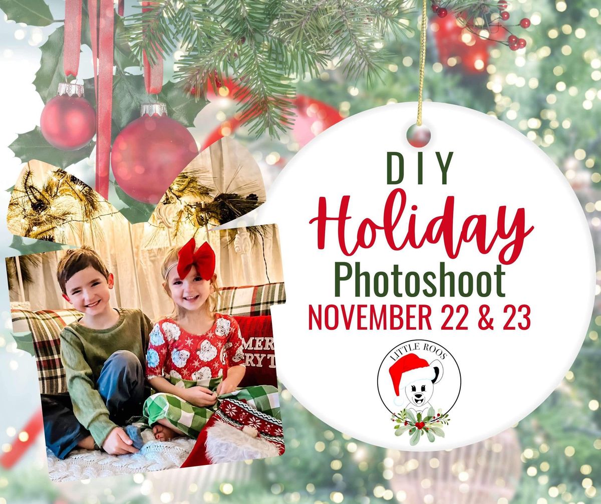 DIY Holiday Photoshoot - November 22nd & 23rd