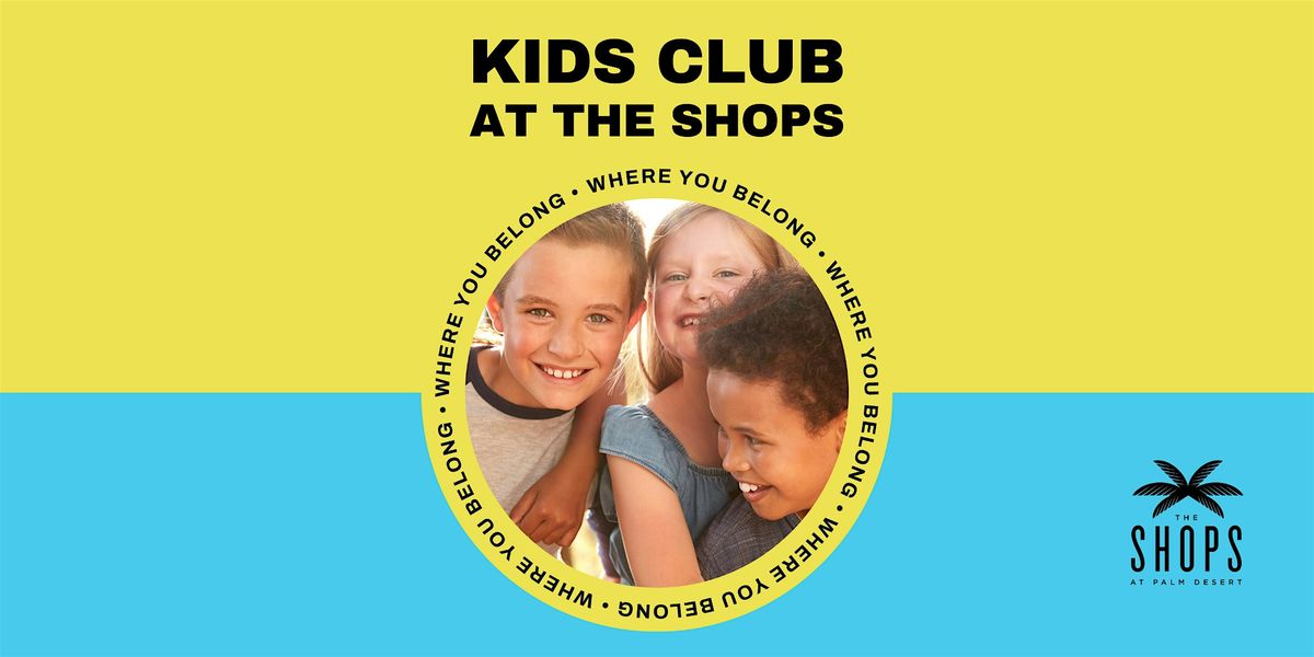 Kids Club at The Shops - November