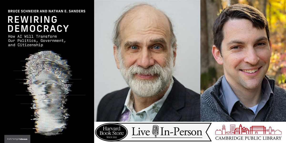 Bruce Schneier and Nathan E. Sanders at the Cambridge Public Library