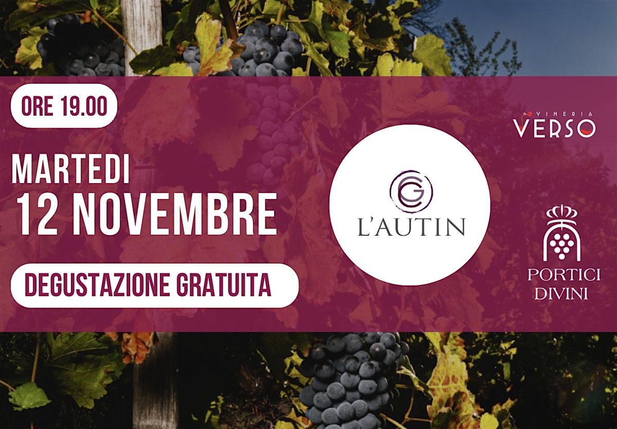 Degustazione Gratuita con la cantina L'AUTIN