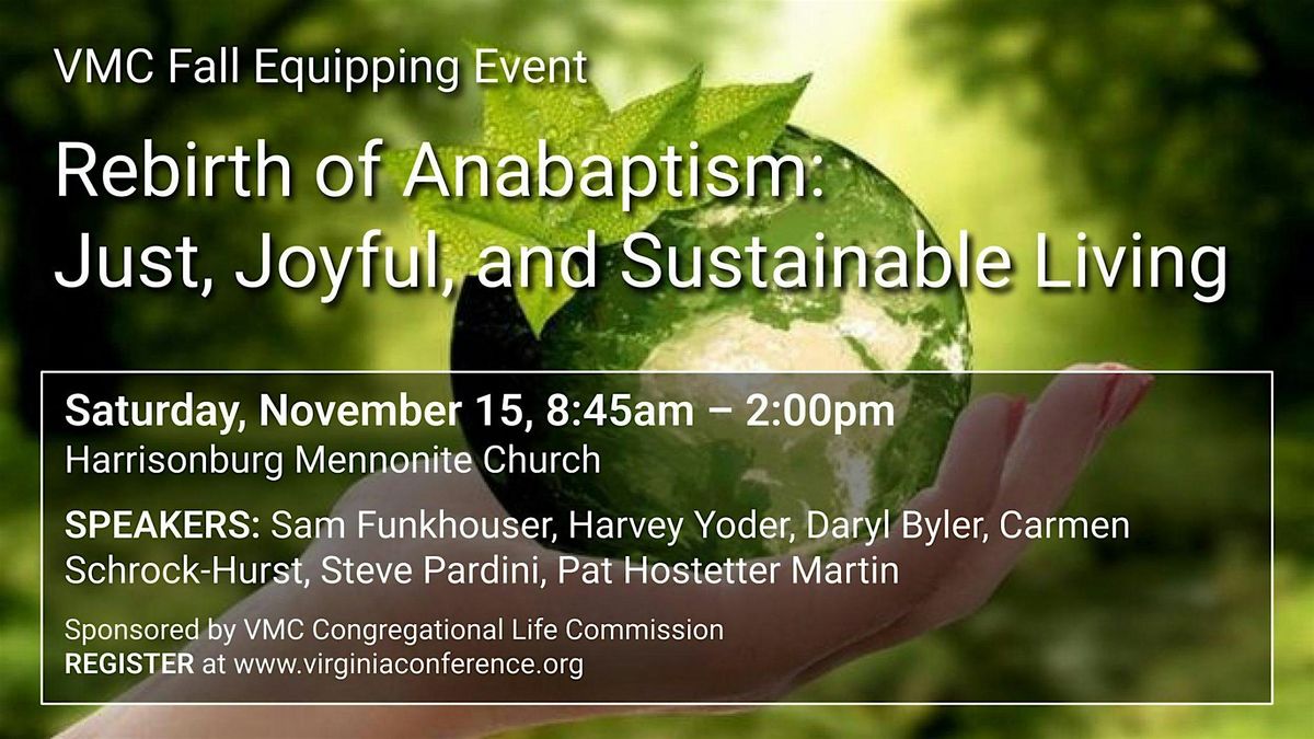 Rebirth of Anabaptism: Just, Joyful, and Sustainable Living