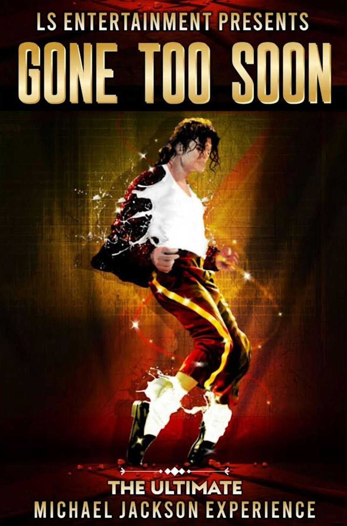 Gone Too Soon A Micael Jackson Tribute Concert