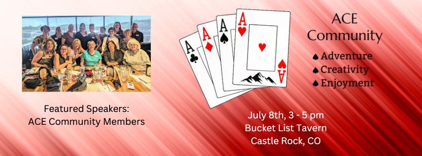 ACE Community (Adventure, Creativity, Enjoyment) - July 8th Meeting, Castle Rock, CO