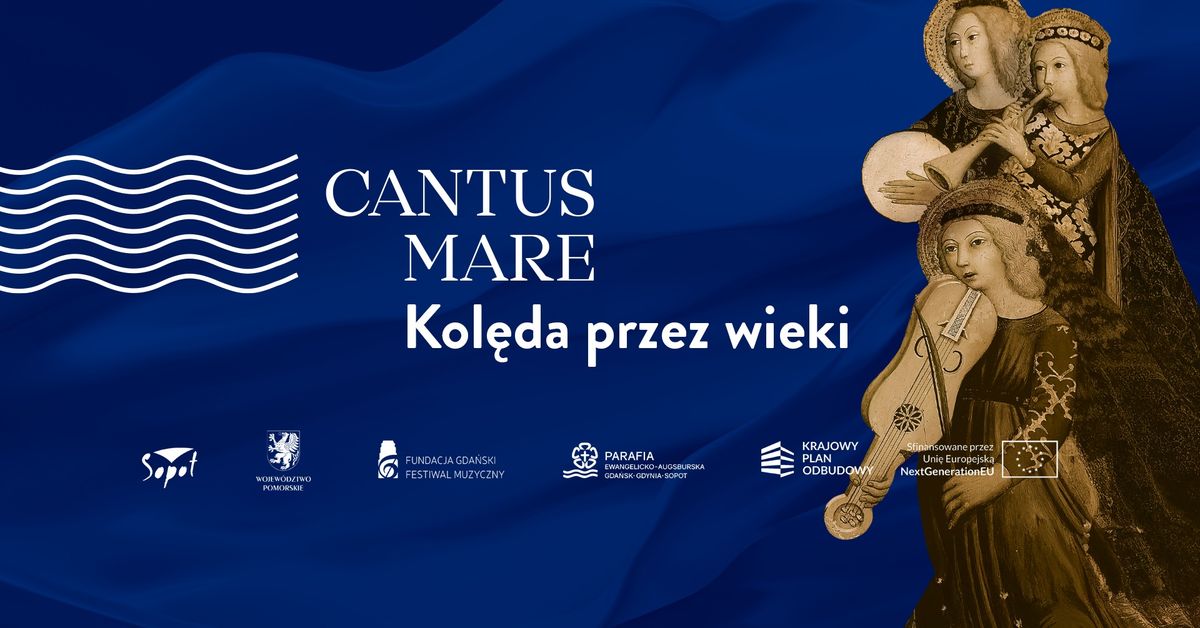 CANTUS MARE \/ Kol\u0119da przez wieki \/ Koncert kol\u0119d \/ Wst\u0119p wolny