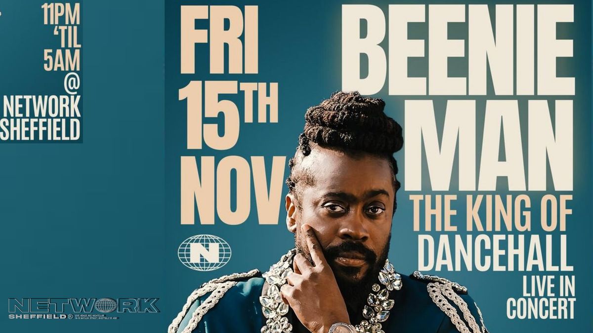 Beenie Man - Live In Concert  Fri Nov 15TH @ NETWORK Sheffield