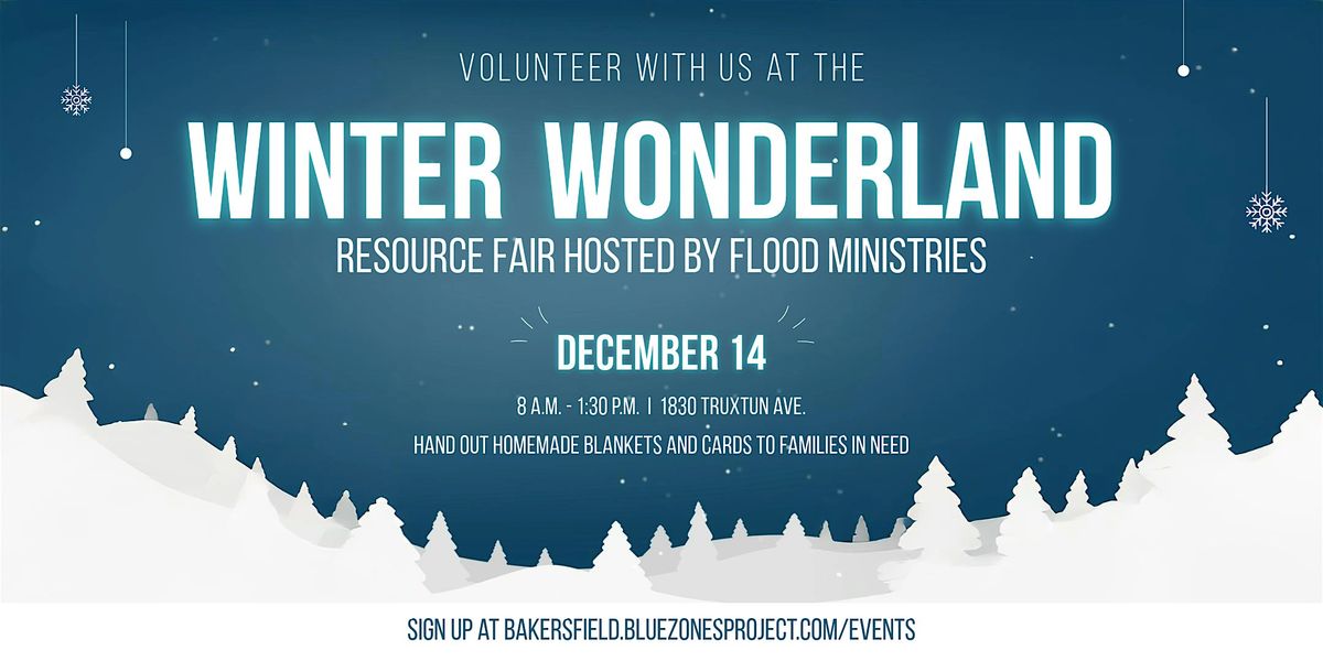 Winter Wonderland: Volunteer with BZP Bakersfield