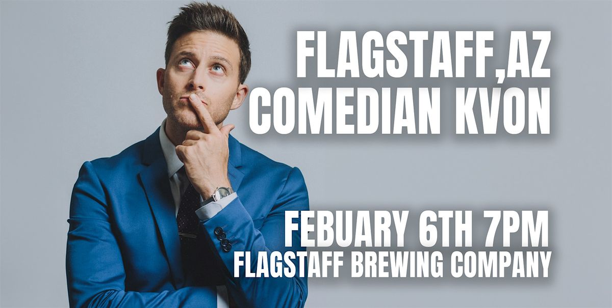 Comedian Kvon @ Flagstaff Brewing Company