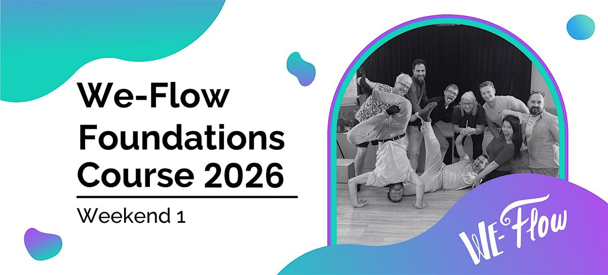We-Flow Foundations Kick-Off Weekend - Part 1 (Apply)