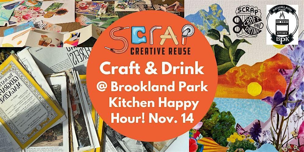 Collage & Drink at Brookland Park Kitchen Happy Hour!