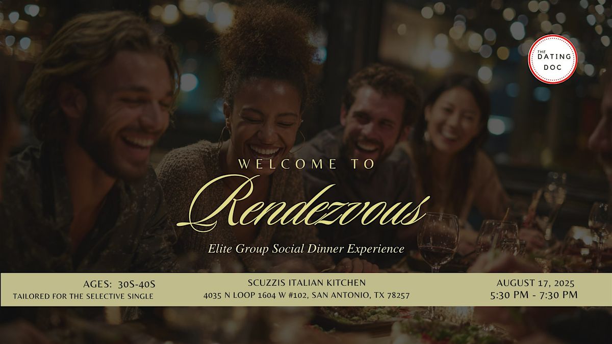 San Antonio Rendezvous Social Dinner & Mixer (Ages: 30s-40s)