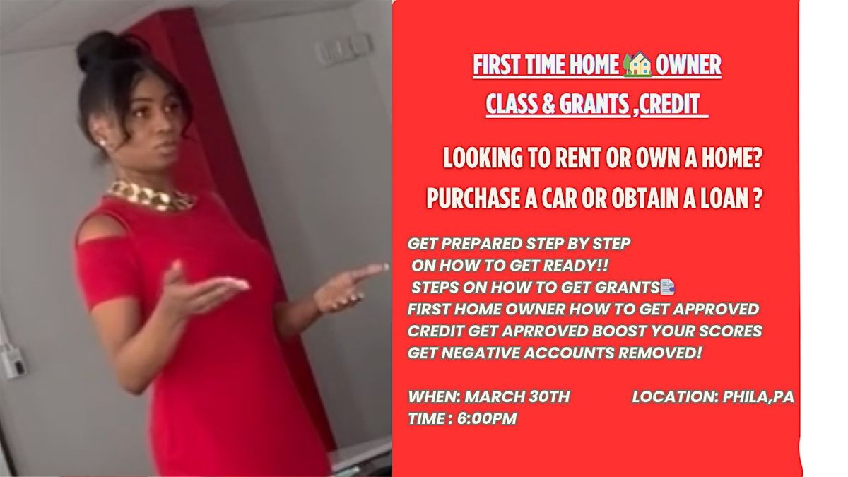 First Time Home Buyer & Grants ,Credit